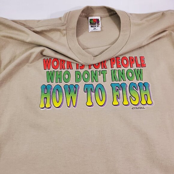 WORK IS FOR PEOPLE WHO DON’T KNOW HOW TO FISH Men's Crew Neck  T-shirt - 2XL - Picture 12 of 12
